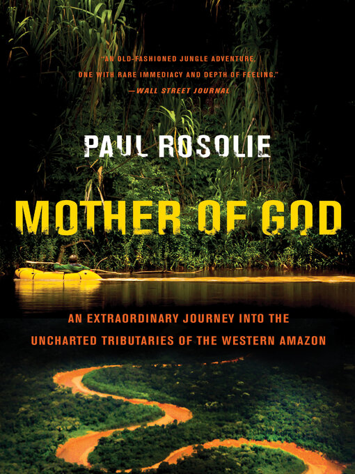 Title details for Mother of God by Paul Rosolie - Wait list
